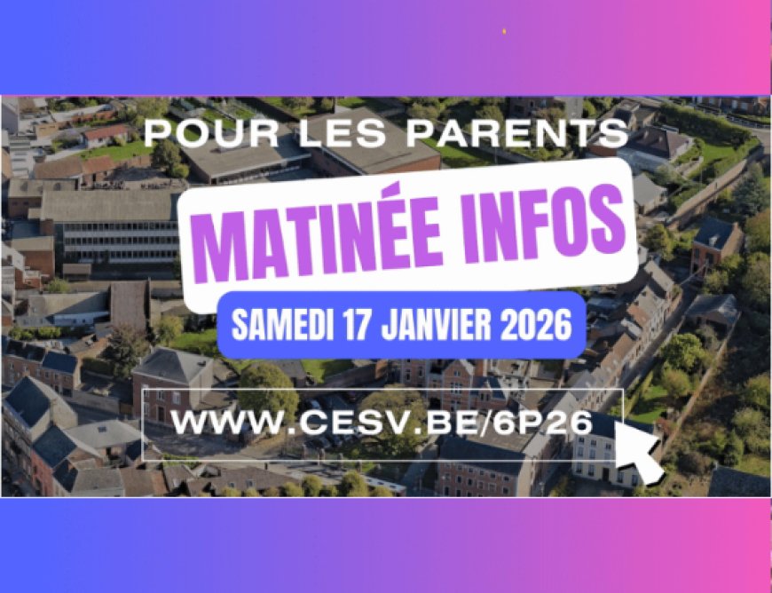 Séances d'informations destinées aux parents d'élèves de 6e primaire