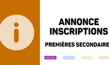 Inscriptions en première secondaire