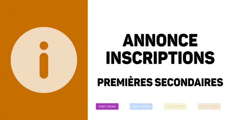 Inscriptions en première secondaire