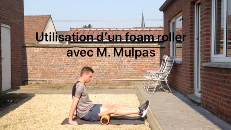 Comment utiliser un Foam Roller avec M. Mulpas
