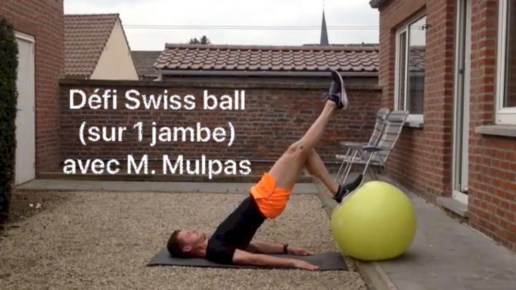 les défis renforcement : Lundi 13 avril nouveau Défi Swiss ball avec M. Mulpas